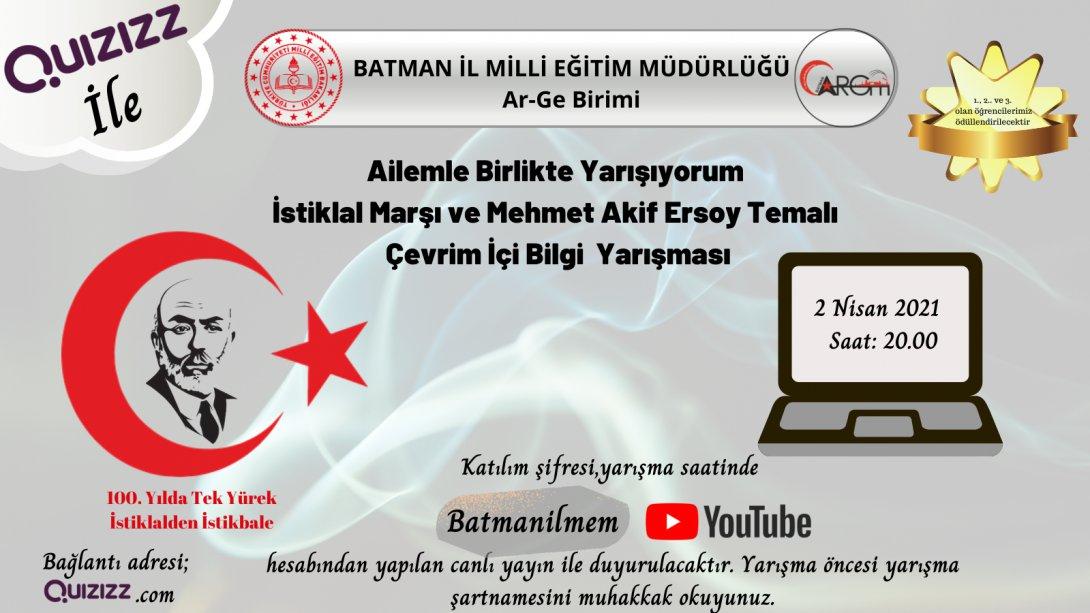 Ailemle Birlikte Yarışıyorum-İstiklal Marşı ve Mehmet Akif Ersoy Temalı Çevrim İçi Bilgi Yarışması