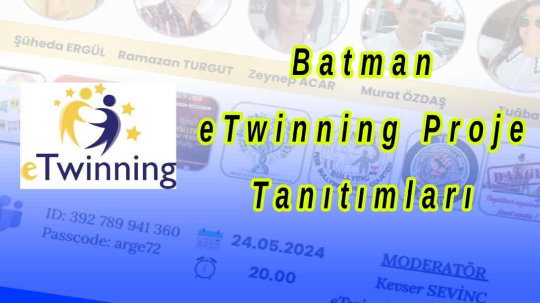 Batman eTwinning Proje Tanıtımları-Mayıs 2024