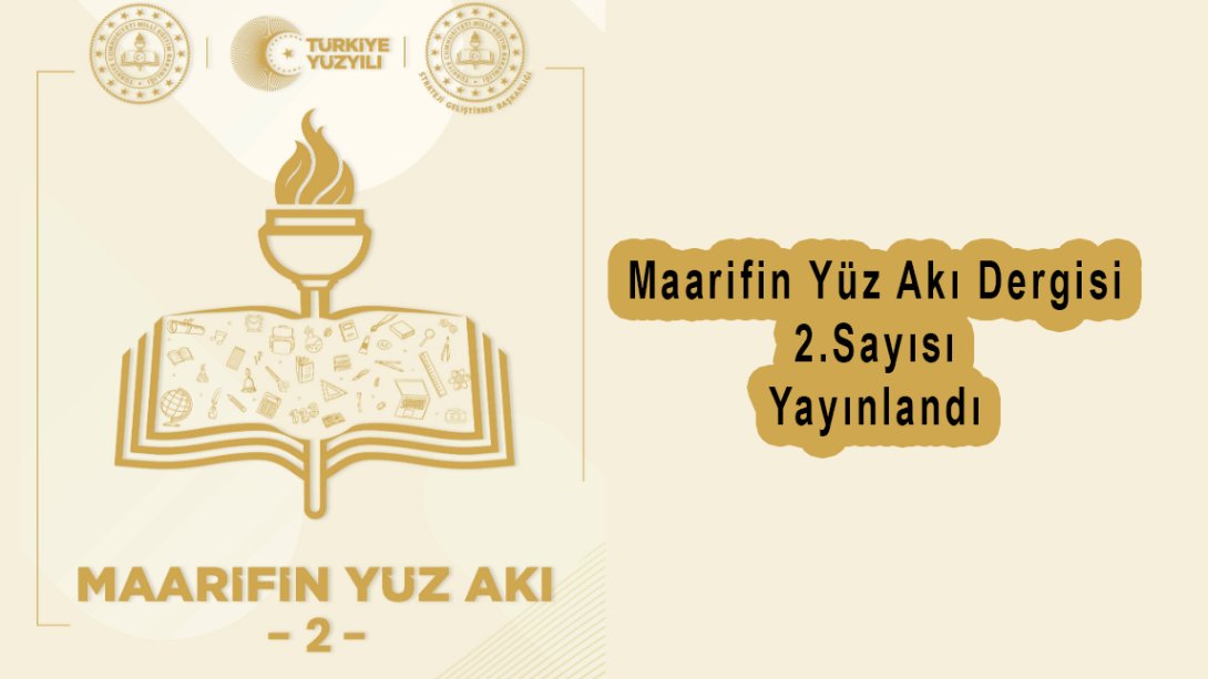 Maarifin Yüz Akı Dergisi 2.Sayısı Yayınlandı