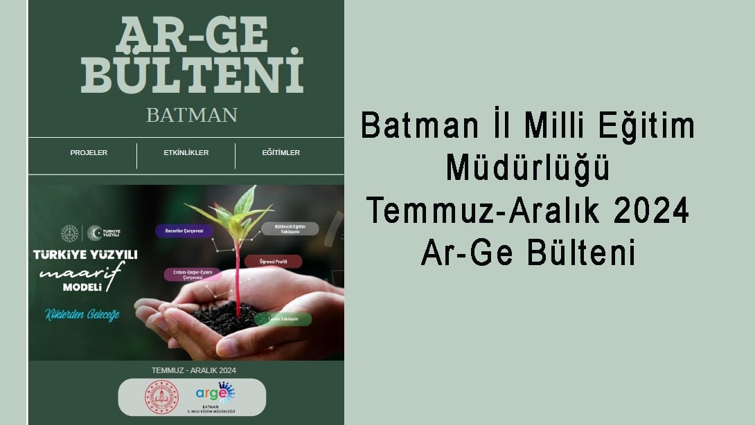 Temmuz-Aralık 2024 Ar-Ge Bülteni